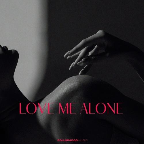 Love Me Alone - Colloradoo