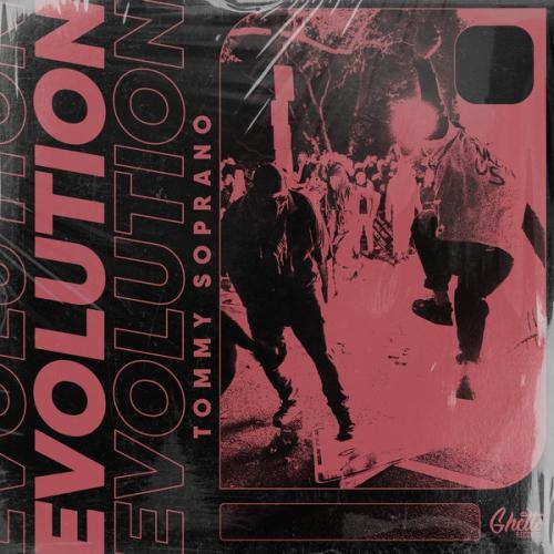 EVOLUTION - Tommy Soprano, Ghetto