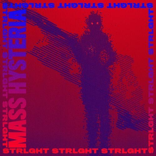 Mass Hysteria - STRLGHT