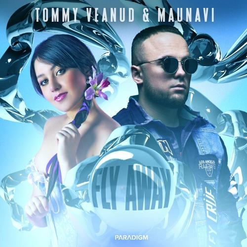 Fly Away - Tommy Veanud feat. Maunavi