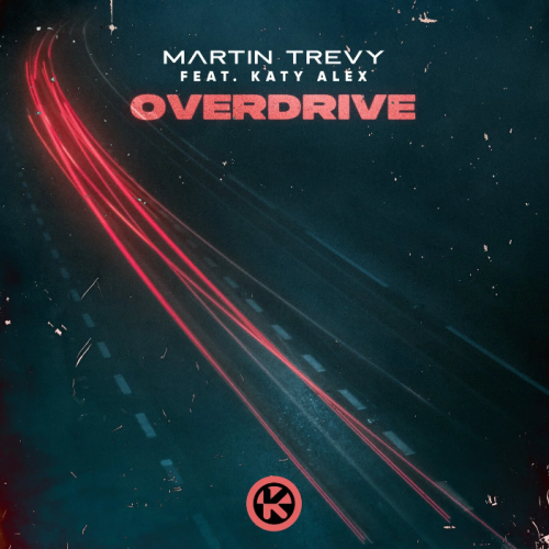 Overdrive - Martin Trevy feat. Katy Alex