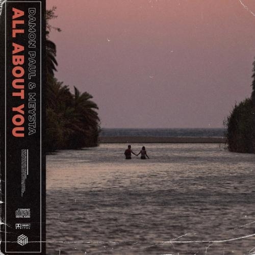 All About You - Damon Paul, MEYSTA
