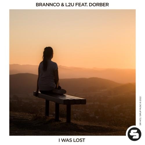 I Was Lost - Brannco, L2U, Dorber