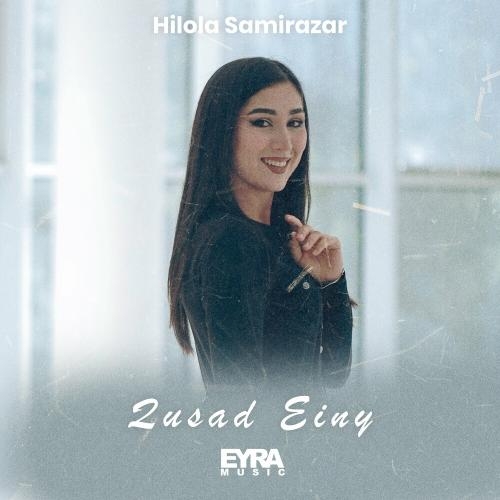 Qusad Einy - Hilola Samirazar