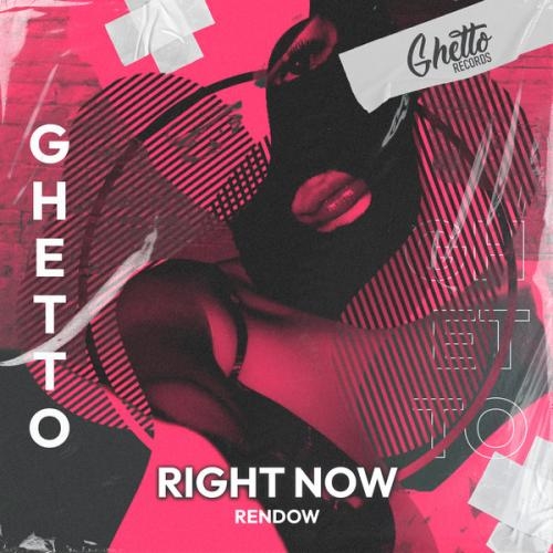 Right Now - Rendow