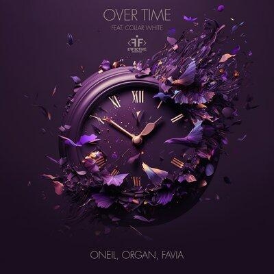 Over Time - Oneil feat. ORGAN & FAVIA & Collar White