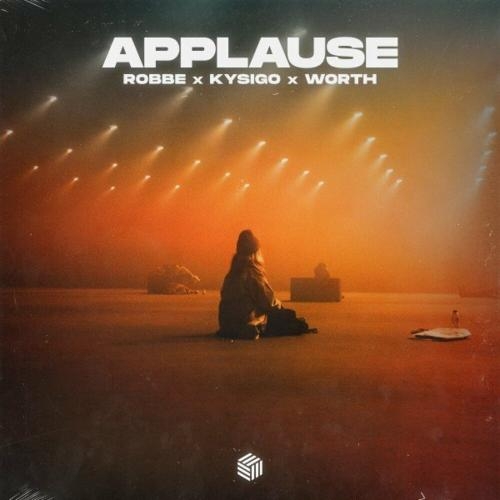 Applause - Robbe, Kysigo & Worth