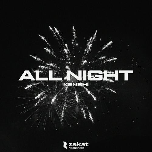 All Night - KENSHI