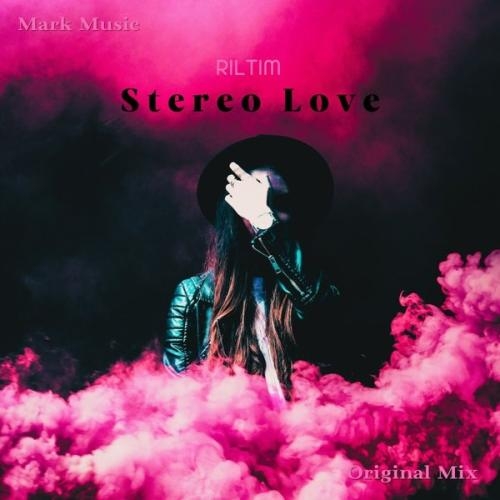 Stereo Love - RILTIM