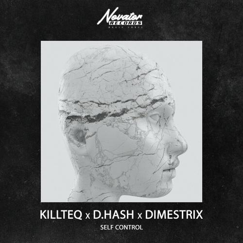 Self Control - Killteq x D.Hash feat. Dimestrix