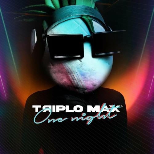 One Night - Triplo Max