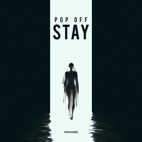 Stay - Pop Off
