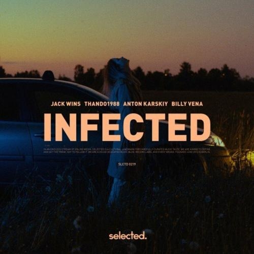 Infected - Jack Wins & Thando1988 & Anton Karskiy feat. Billy Vena