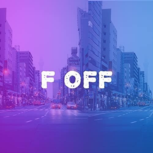F Off - DNDM
