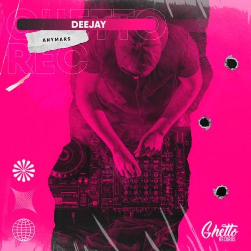 Deejay - Anymars