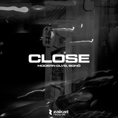 Close - MODERN CLVB feat. bono