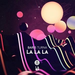 La La La - Baris Turna