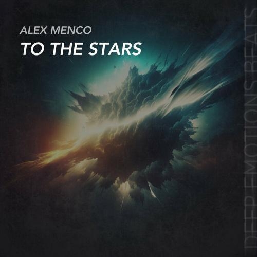 To The Stars - Alex Menco & Алексей Быченков