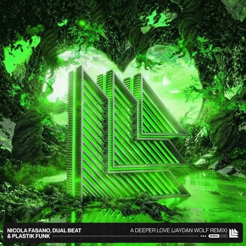 A Deeper Love (Jaydan Wolf Remix) - Nicola Fasano, Dual Beat & Plastik Funk feat. Jaydan Wolf