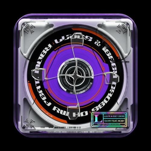 Oh My - Luude & Issey Cross feat. Moby