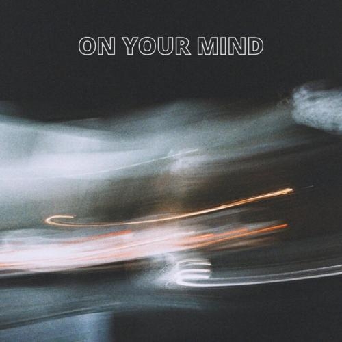 On Your Mind - OTASH, Cammy, Bahti