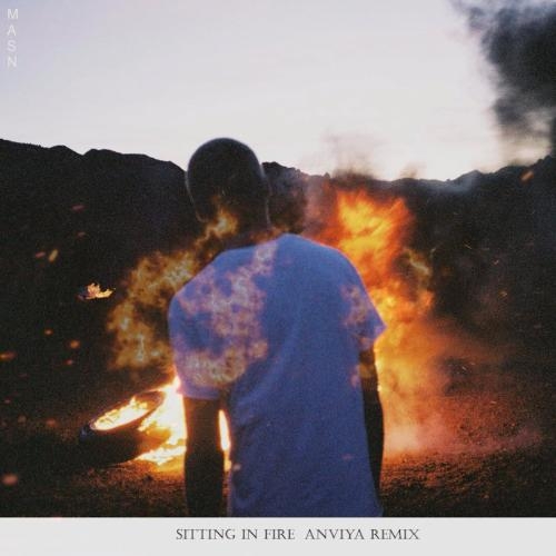 Sitting In Fire (AnviyA remix) - MASN