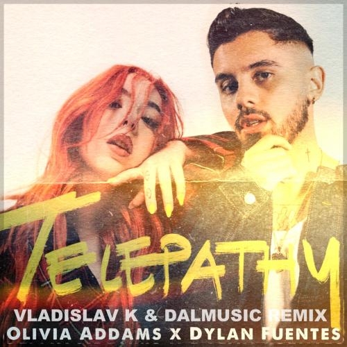 Telepathy (Vladislav K & DALmusic Radio Mix) - Olivia Addams & Dylan Fuentes