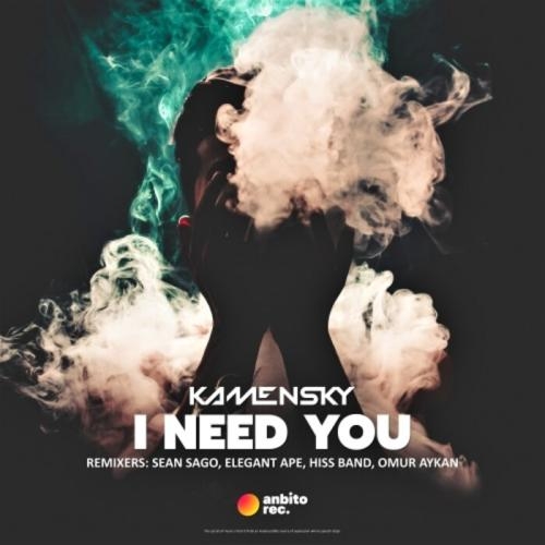 I Need You - Kamensky