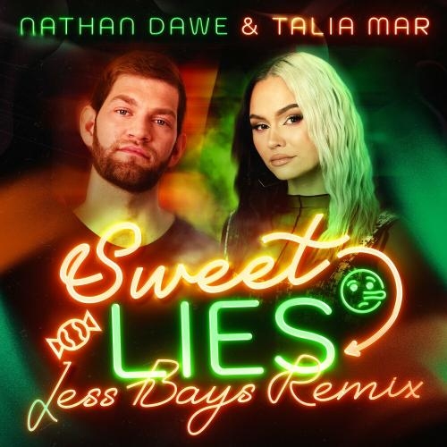 Sweet Lies (Jess Bays Remix) - Nathan Dawe feat. Talia Mar