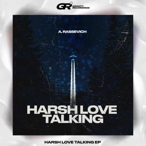 Harsh Love Talking (Radio Edit) - A. Rassevich