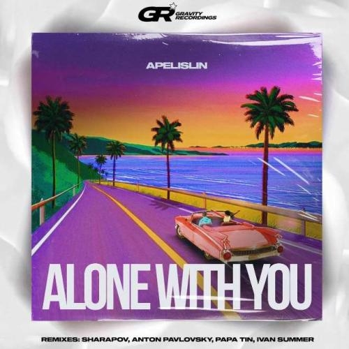 Alone with you (Radio Version) - Apelislin