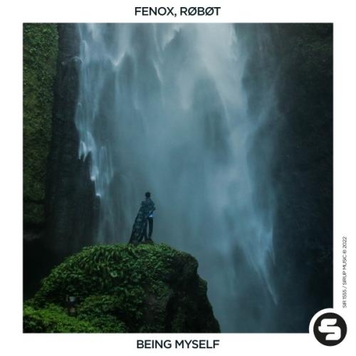 Being Myself - Fenox, RøBøT