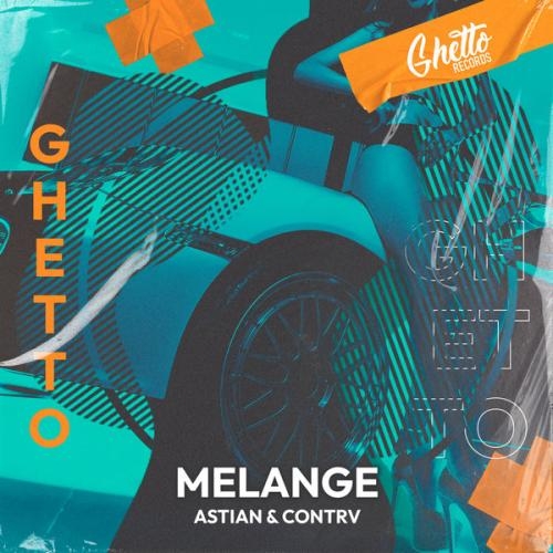 Melange - Astian, CONTRV