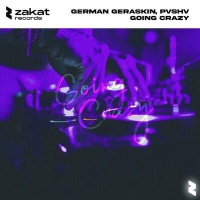 Going Crazy - German Geraskin feat. PVSHV