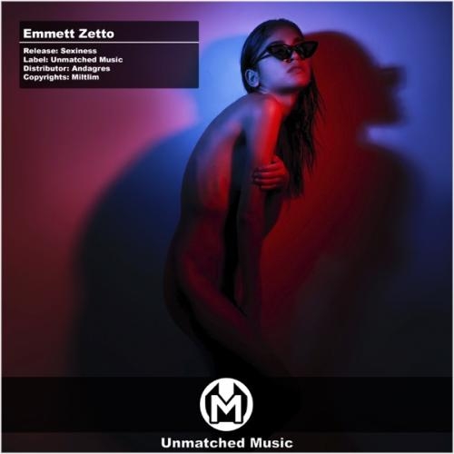 Sexiness - Emmett Zetto