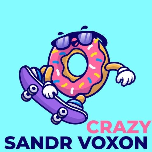 Crazy - Sandr Voxon
