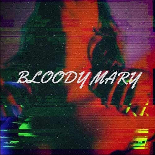 Bloody Mary - TheBlvcks
