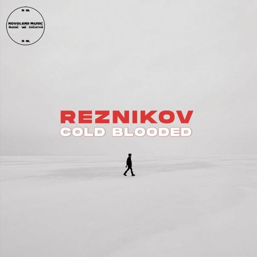 Cold Blooded - Reznikov