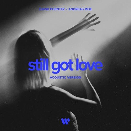 Still Got Love (Acoustic Version) - David Puentez & Andreas Moe
