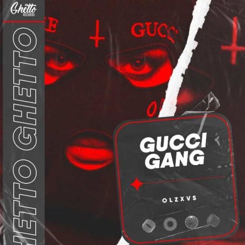 GUCCI GANG - OLZXVS