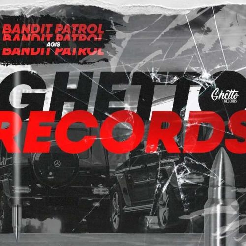 Bandit Patrol - Agis