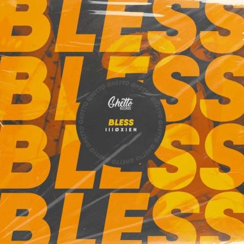 Bless - IllØXIEN