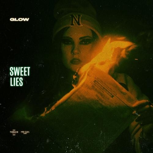 Sweet Lies - Glow