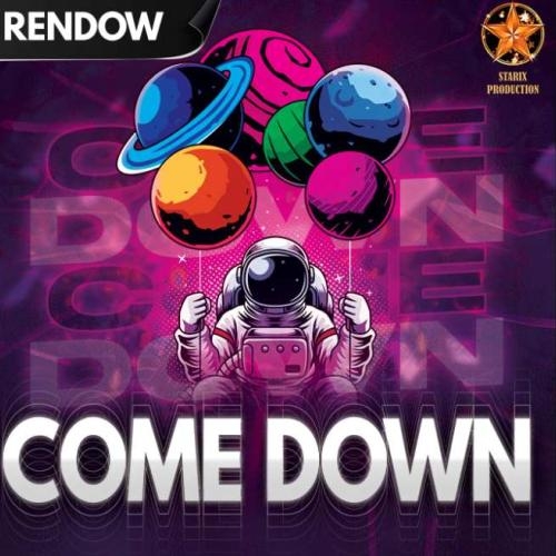 Come Down - Rendow