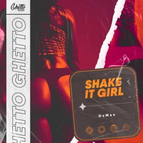 Shake It Girl - OsMan