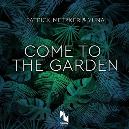 Come To The Garden - Patrick Metzker feat. Yuna