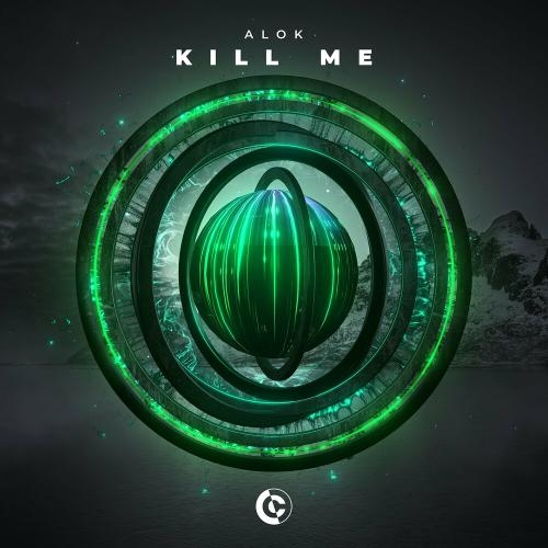 Kill Me - Alok