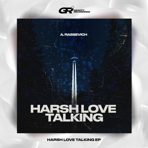 Harsh Love Talking (Extended Mix) - A. Rassevich
