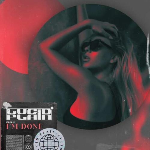 I'm Done - ISHNLV