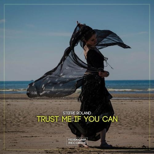 Trust Me If You Can - Stefre Roland